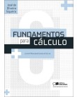 Foto Fundamentos Para Cálculo - Usando Wolfram|alpha E Scilab - Siqueira, José De Oliveira - 9788502141735