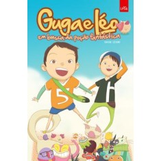 Guga e Léo Em Busca da Poção Fantástica - Izumi, Shun - 9788580445688